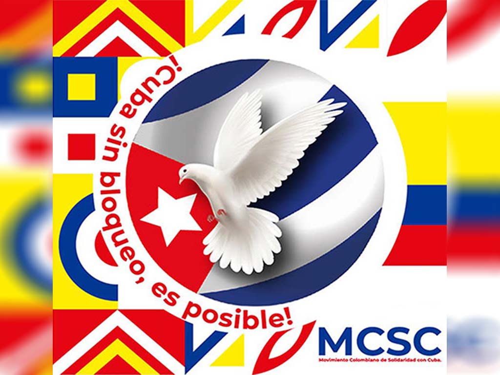 Colombianos amigos de Cuba exigen cese inmediato del bloqueo de EEUU Colombianos amigos de Cuba exigen cese inmediato del bloqueo de EEUU