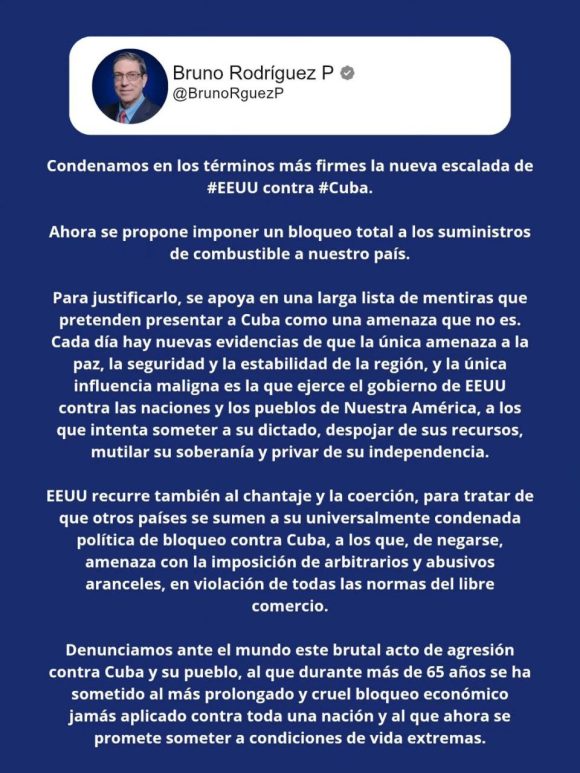 Canciller Bruno Rodríguez en X: Condenamos en los términos más firmes la nueva escalada de EEUU contra Cuba.