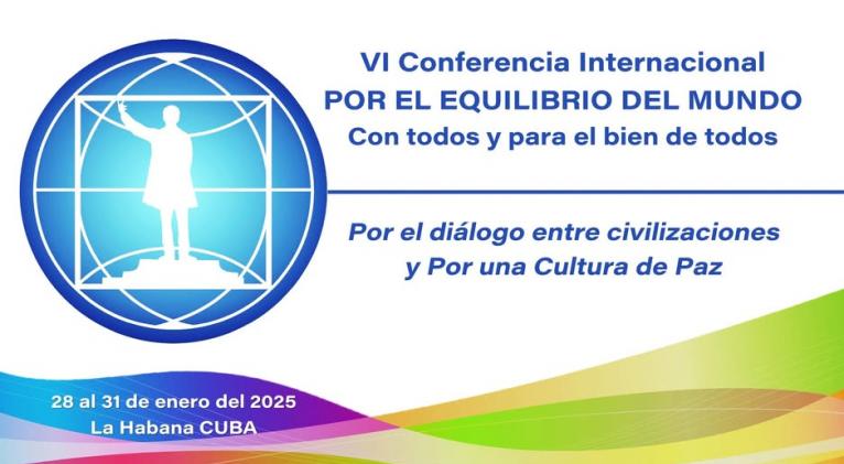 VI Conferencia Internacional Por el equilibrio del mundo VI Conferencia Internacional Por el equilibrio del mundo