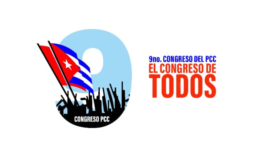 9no Congreso del Partido del 16 al 19 de abril de 2026 9no Congreso del Partido del 16 al 19 de abril de 2026